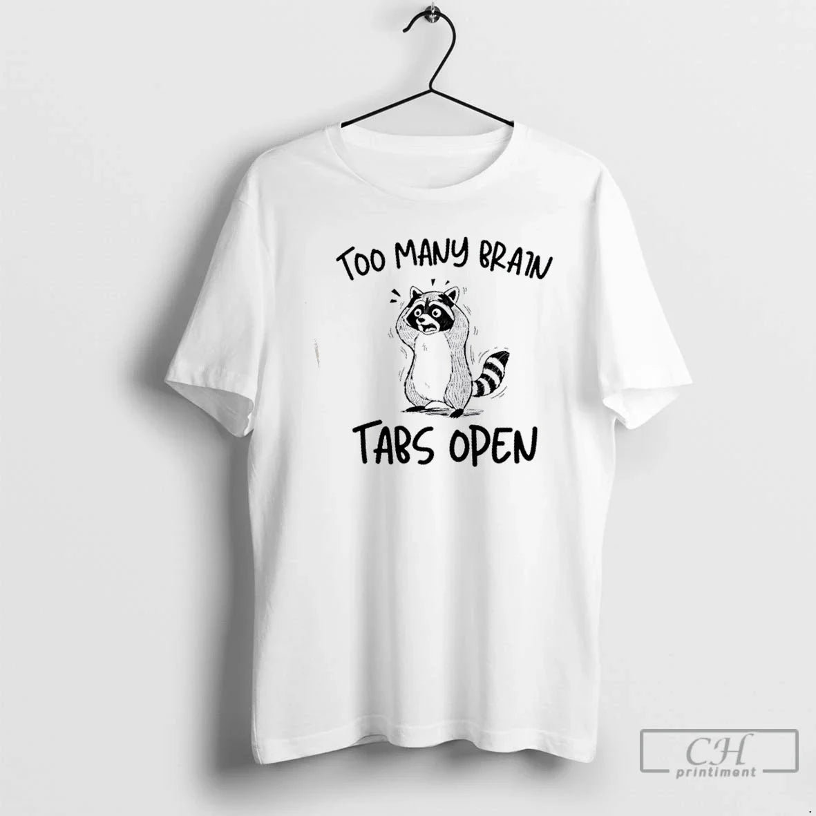 Premium Raccoon Too Many Brain Tabs Open - Adult & Kids T-Shirts, Sweatshirts & Hoodies apparel design preview 1