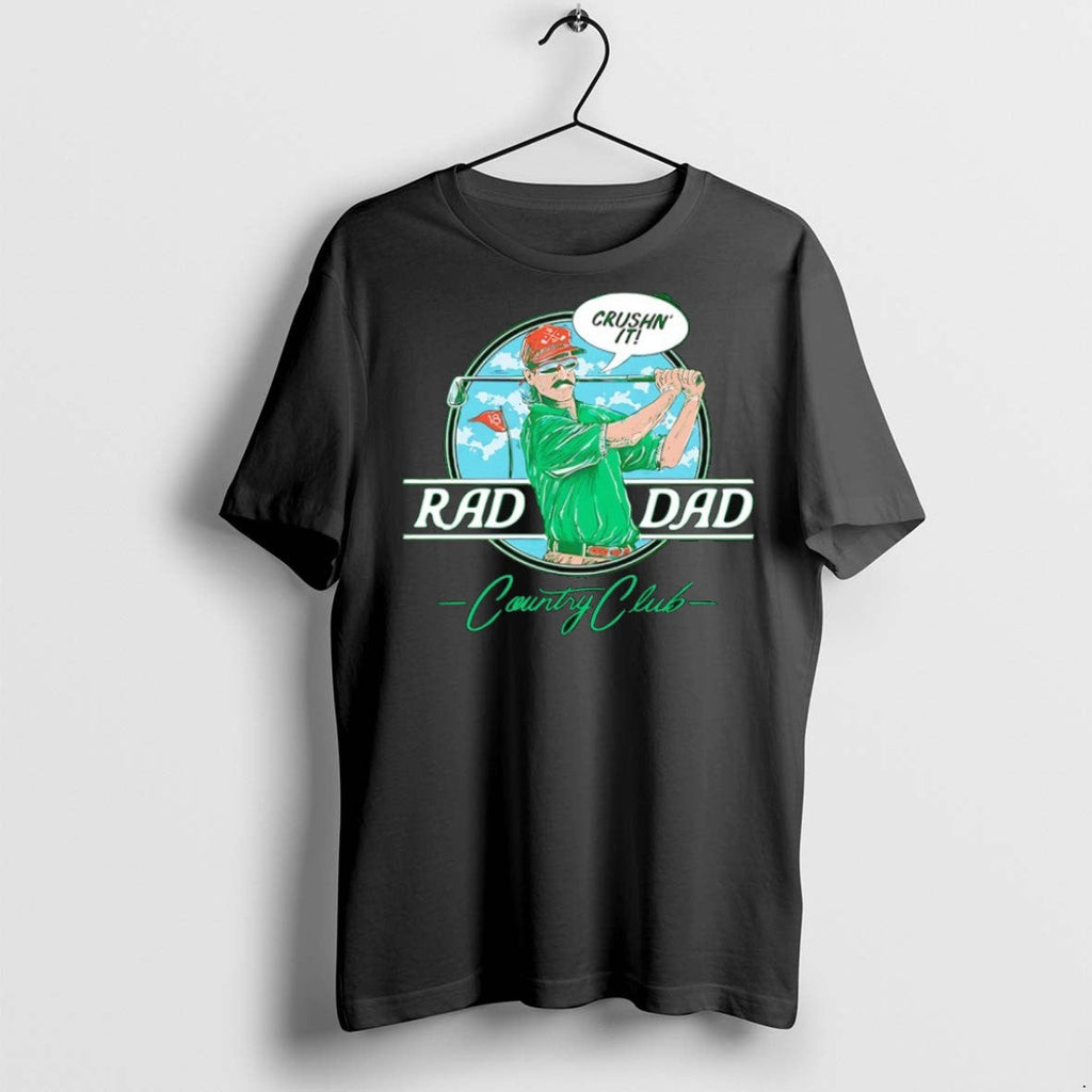 Premium Rad Dad Country Club Crushn It - Adult & Kids T-Shirts, Sweatshirts & Hoodies apparel design preview 1