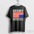 Premium Resist Democracy Depends On It Us Flag - Adult & Kids T-Shirts, Sweatshirts & Hoodies apparel design preview 1