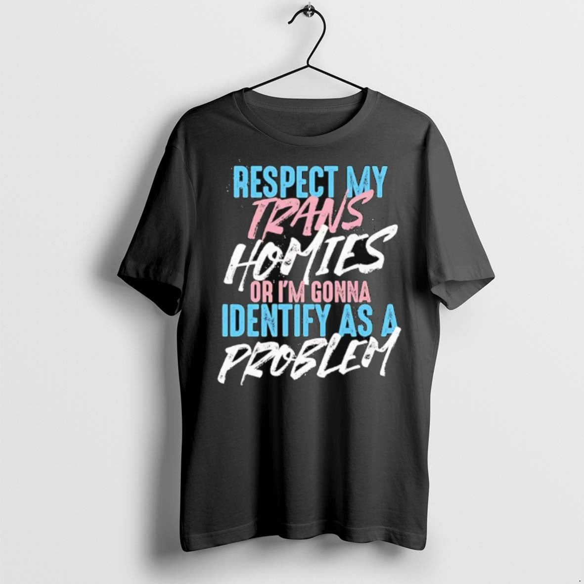 Premium Respect My Trans Homies Or Im Gonna Identify - Adult & Kids T-Shirts, Sweatshirts & Hoodies apparel design preview 1