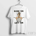 Premium Rode Em Left Cowgirl - Adult & Kids T-Shirts, Sweatshirts & Hoodies apparel design preview 1