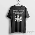 Premium Roman Contractor One Day You Say Thatll Cost - Adult & Kids T-Shirts, Sweatshirts & Hoodies apparel design preview 1