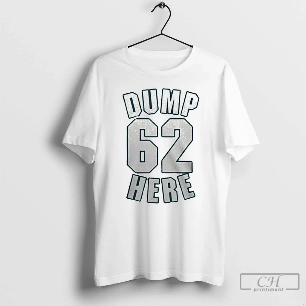 Premium Seattle Mariners Dump 62 Here - Adult & Kids T-Shirts, Sweatshirts & Hoodies apparel design preview 1