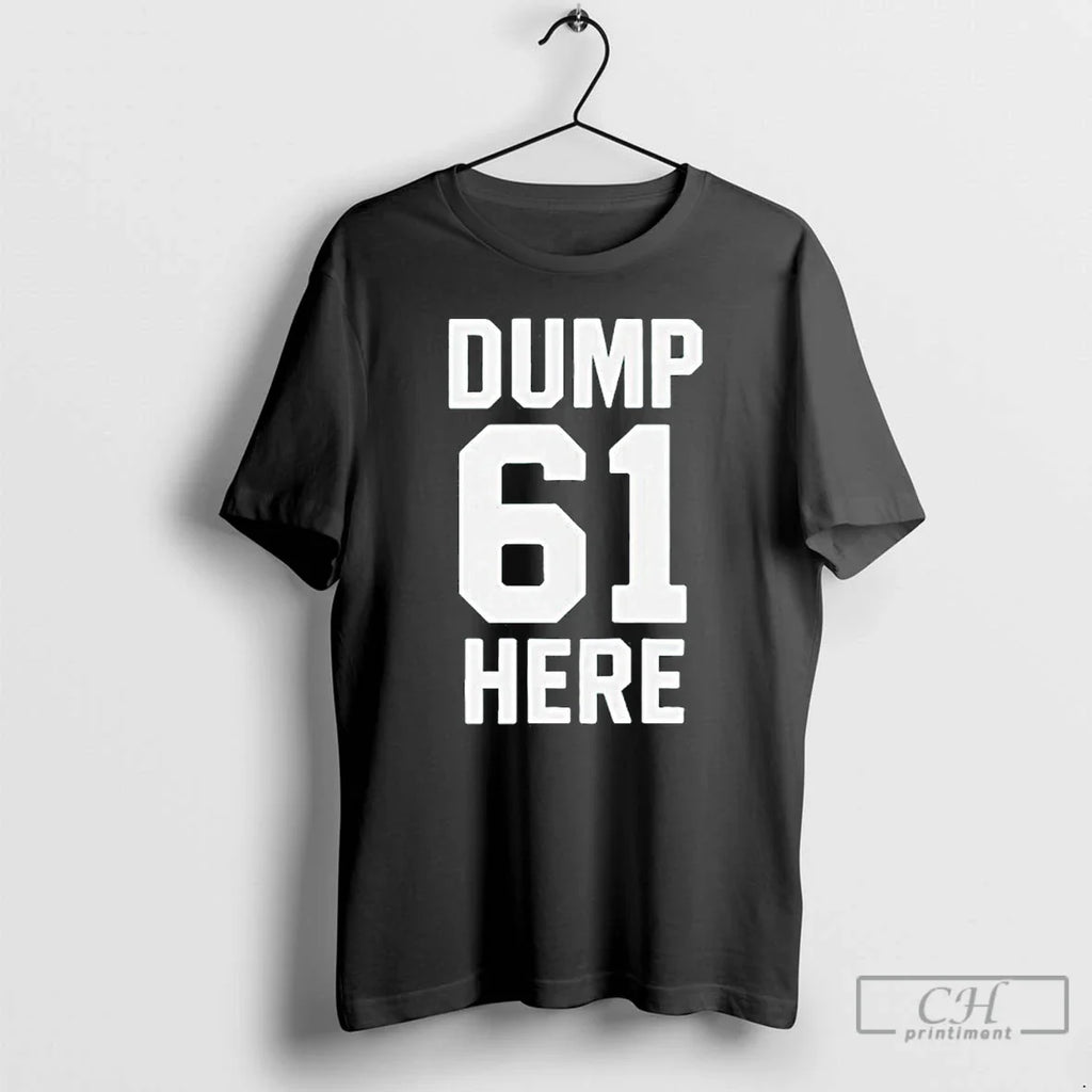 Premium Seattle Mariners Dump Here 61 Hr - Adult & Kids T-Shirts, Sweatshirts & Hoodies apparel design preview 1