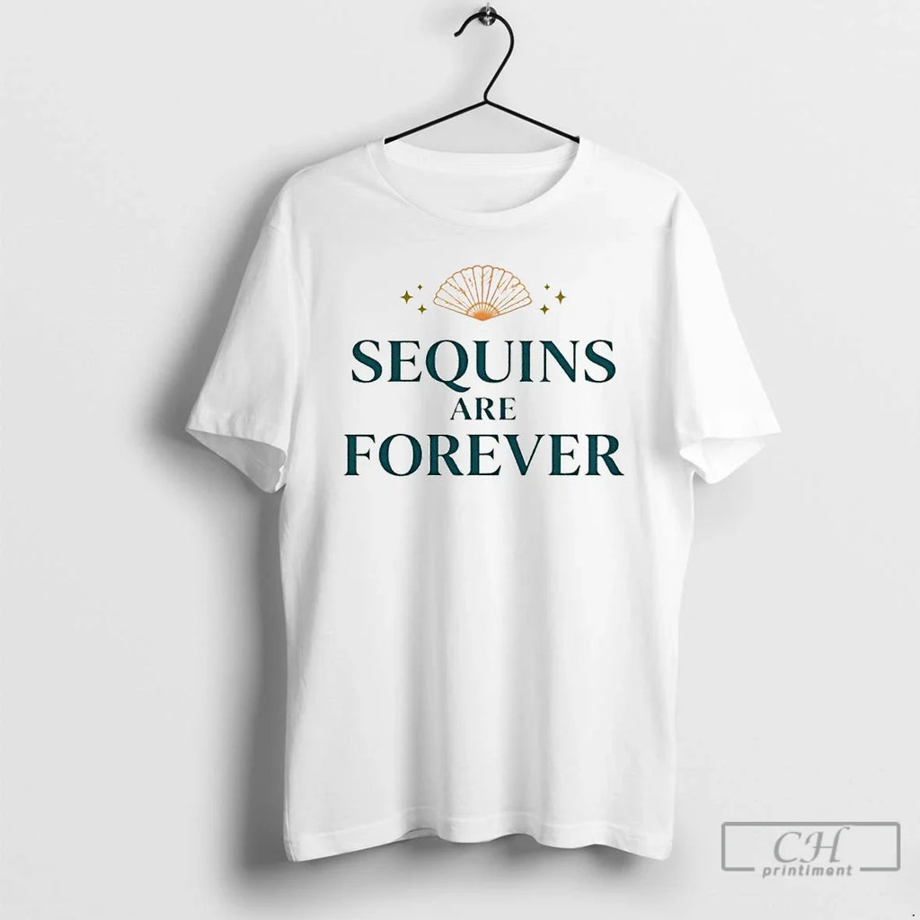 Premium Sequins Are Forever Ornaments - Adult & Kids T-Shirts, Sweatshirts & Hoodies apparel design preview 1