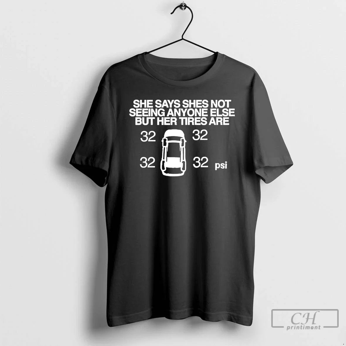 Premium She Says Not Seeing Anyone Else But Her Tires - Adult & Kids T-Shirts, Sweatshirts & Hoodies apparel design preview 1