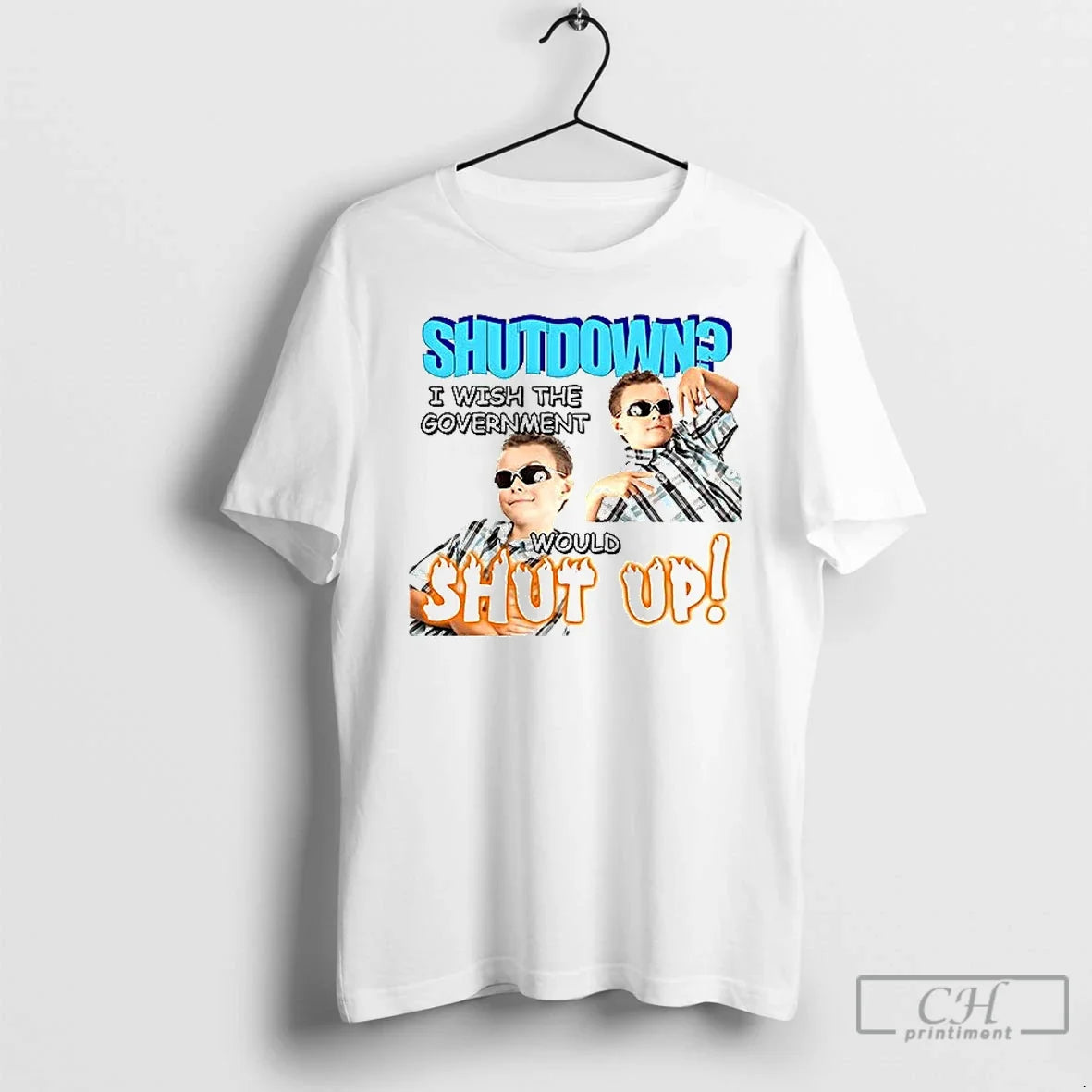 Premium Shutdown I Wish The Government Would Shut Up - Adult & Kids T-Shirts, Sweatshirts & Hoodies apparel design preview 1