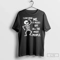 Premium Skeleton I Love Being Me It Pisses Off All - Adult & Kids T-Shirts, Sweatshirts & Hoodies apparel design preview 1