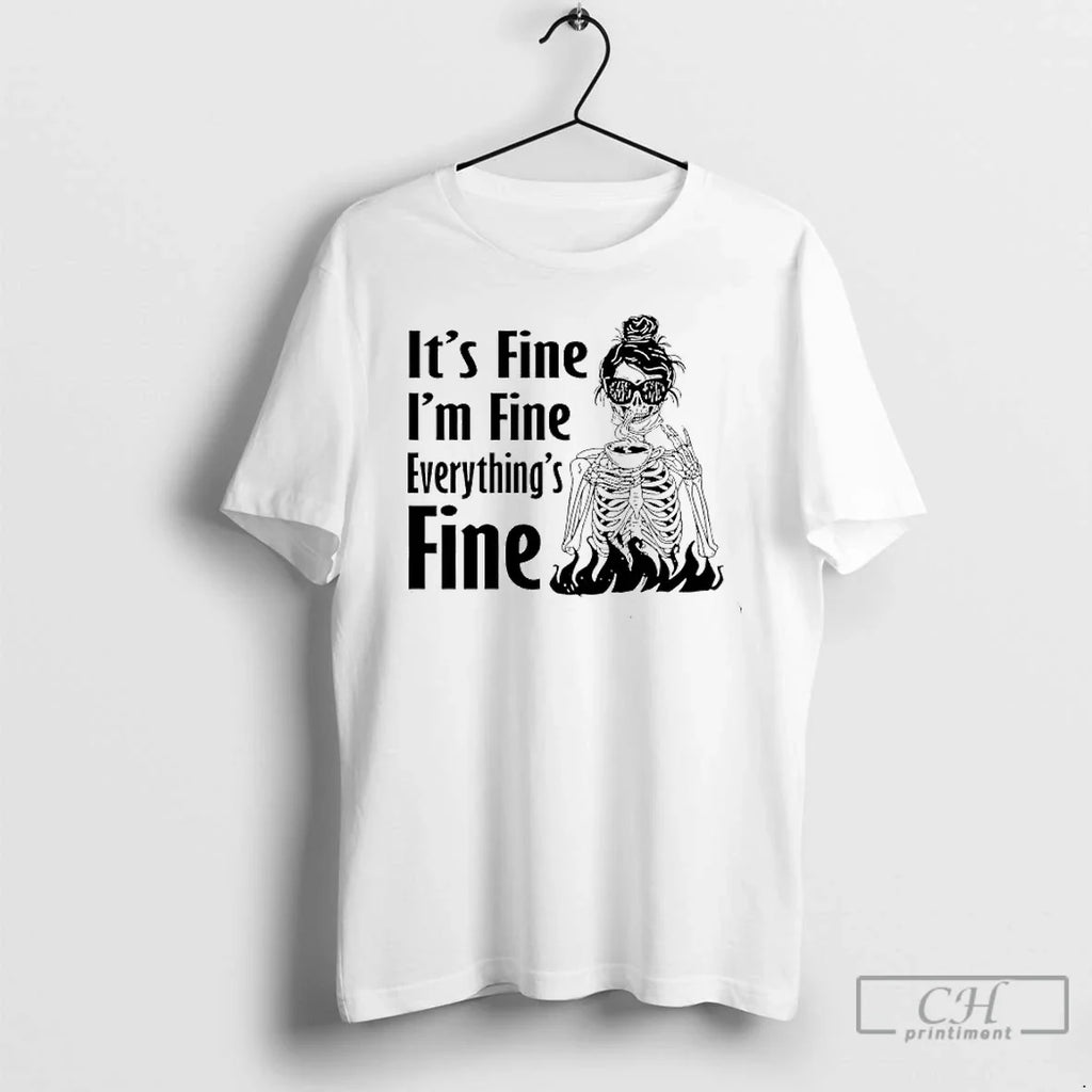 Premium Skeleton Woman Its Fine Im Everythings - Adult & Kids T-Shirts, Sweatshirts & Hoodies apparel design preview 1