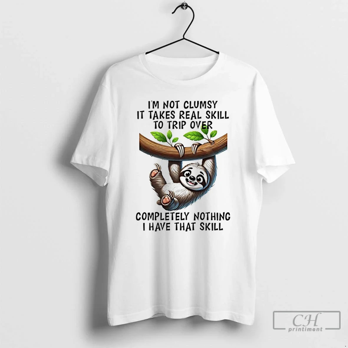 Premium Sloth Im Not Clumsy It Takes Real Skill To - Adult & Kids T-Shirts, Sweatshirts & Hoodies apparel design preview 1