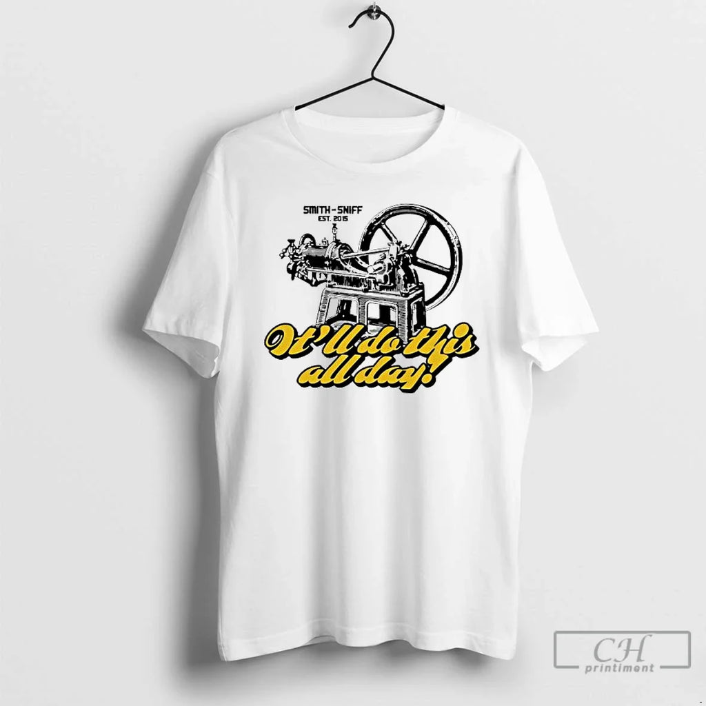 Premium Smith Sniff Est 2015 Itll Do This All Day - Adult & Kids T-Shirts, Sweatshirts & Hoodies apparel design preview 1