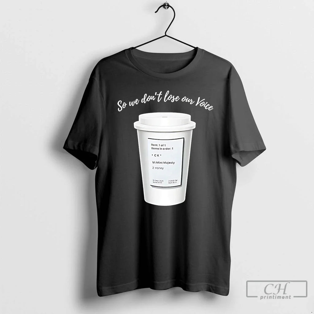 Premium So We Dont Lose Our Voice Mint Majesty Tea - Adult & Kids T-Shirts, Sweatshirts & Hoodies apparel design preview 1