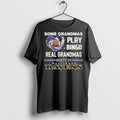 Premium Some Grandmas Play Bingo Real Watch Baltimore - Adult & Kids T-Shirts, Sweatshirts & Hoodies apparel design preview 1