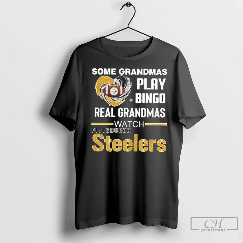 Premium Some Grandmas Play Bingo Real Watch Steelers - Adult & Kids T-Shirts, Sweatshirts & Hoodies apparel design preview 1