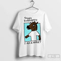 Premium Sorry Everybody I Am A Horsey - Adult & Kids T-Shirts, Sweatshirts & Hoodies apparel design preview 1