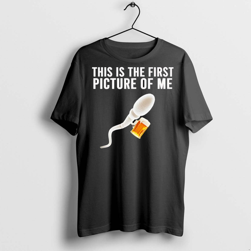 Premium Sperm Beer This Is The First Picture Of Me - Adult & Kids T-Shirts, Sweatshirts & Hoodies apparel design preview 1