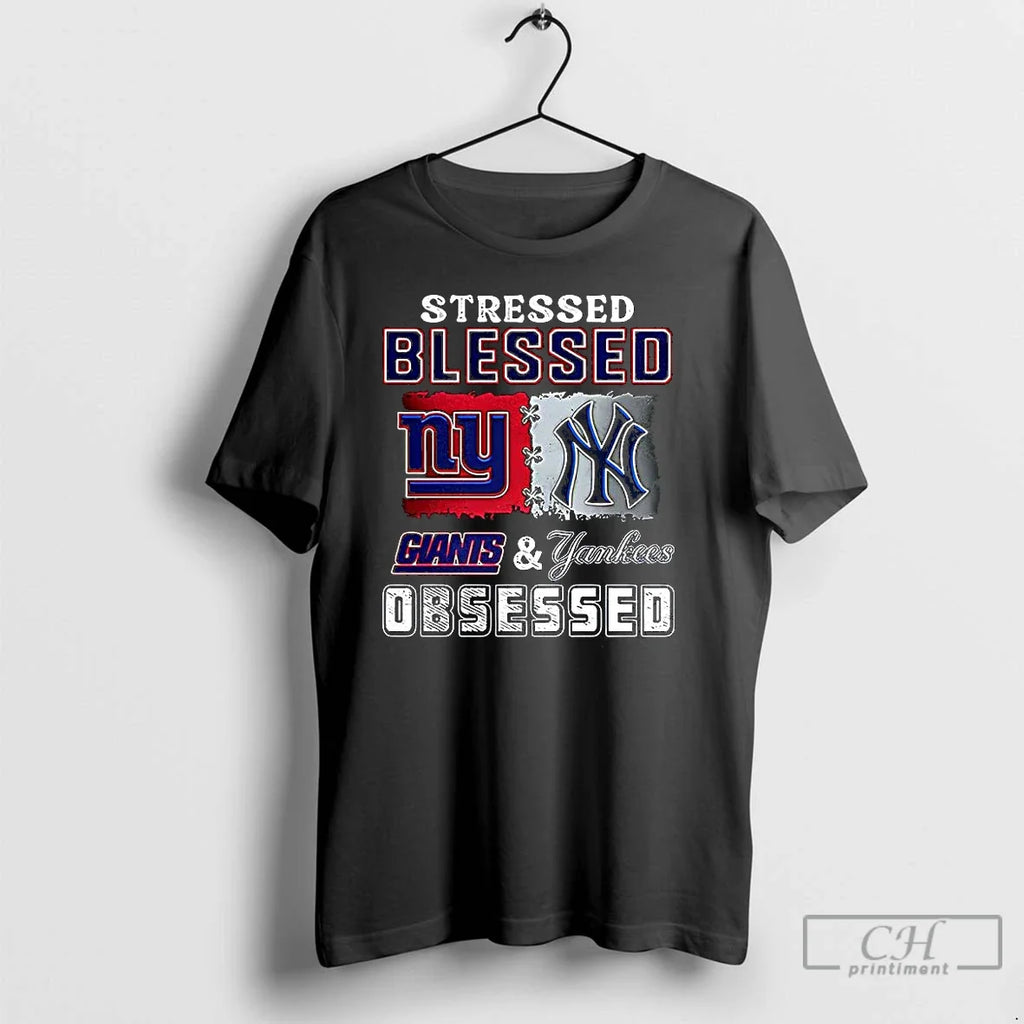 Premium Stressed Blessed York Giants And New Yankees - Adult & Kids T-Shirts, Sweatshirts & Hoodies apparel design preview 1