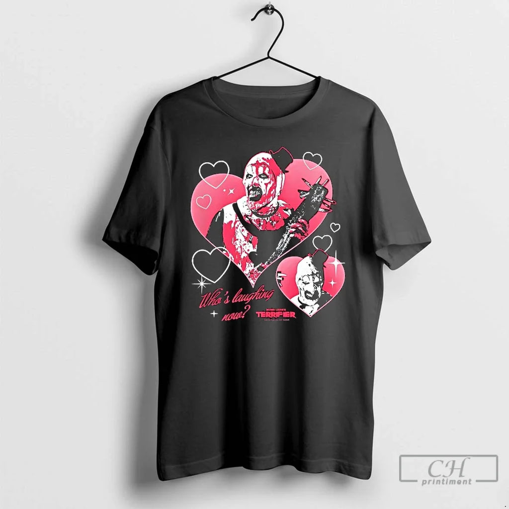 Premium Terrifier Whos Laughing Now Horror Movie - Adult & Kids T-Shirts, Sweatshirts & Hoodies apparel design preview 1