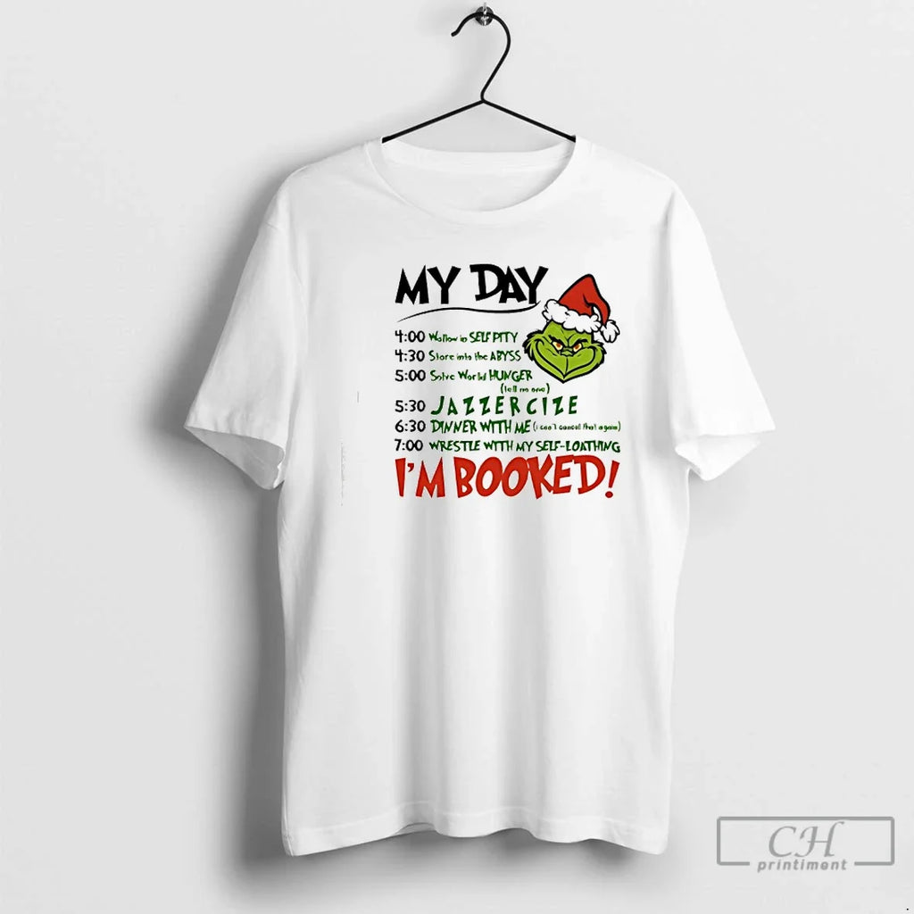 Premium The Grinch My Day Im Booked Christmas - Adult & Kids T-Shirts, Sweatshirts & Hoodies apparel design preview 1