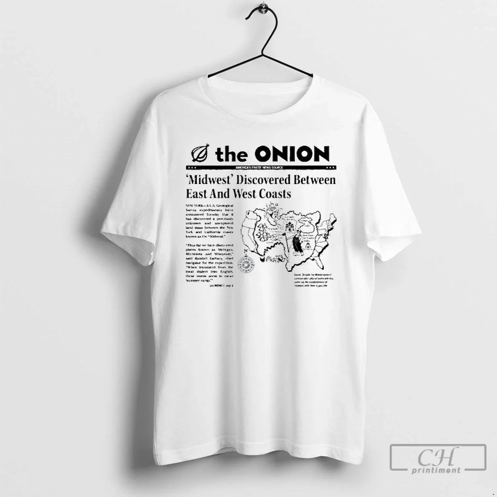 Premium The Onion Midwest Discovered Between East And - Adult & Kids T-Shirts, Sweatshirts & Hoodies apparel design preview 1