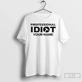 Premium The Professional Idiots Subtle - Adult & Kids T-Shirts, Sweatshirts & Hoodies apparel design preview 1