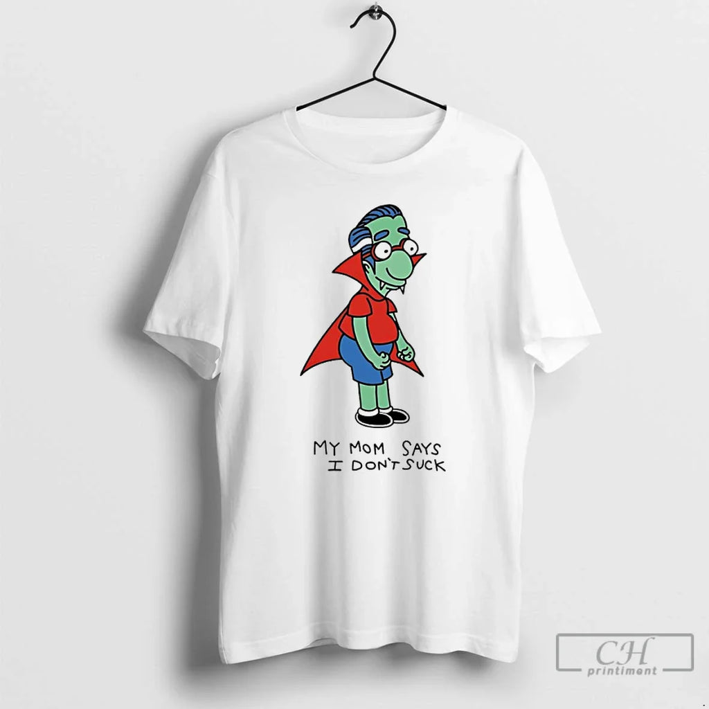 Premium The Simpsons Milhouse Van Helsing My Mom Says - Adult & Kids T-Shirts, Sweatshirts & Hoodies apparel design preview 1