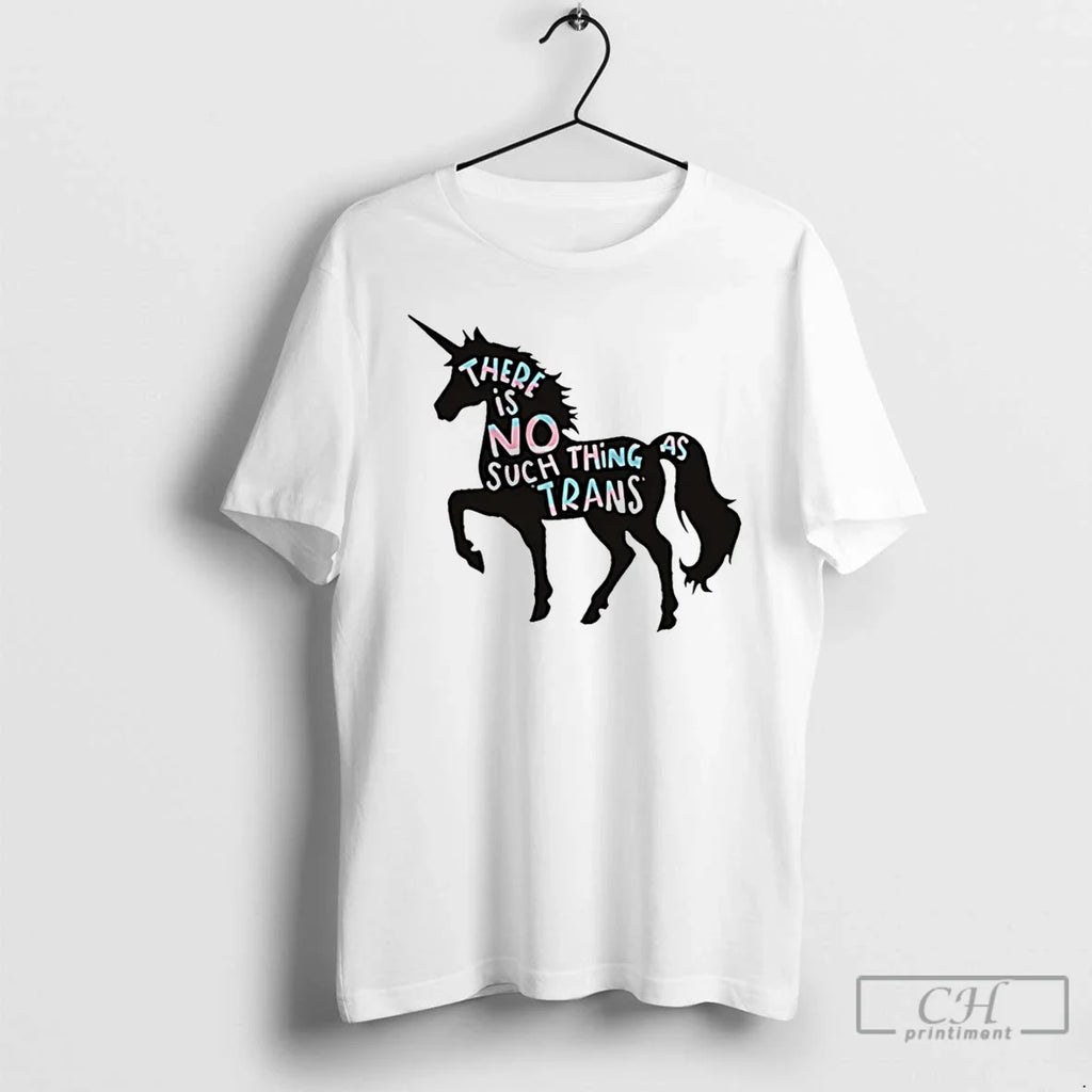 Premium There Is No Such Thing As Trans Unicorn - Adult & Kids T-Shirts, Sweatshirts & Hoodies apparel design preview 1
