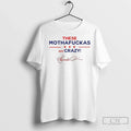 Premium These Mothafuckas Are Crazy - Adult & Kids T-Shirts, Sweatshirts & Hoodies apparel design preview 1