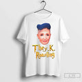 Premium They K Rowling J - Adult & Kids T-Shirts, Sweatshirts & Hoodies apparel design preview 1