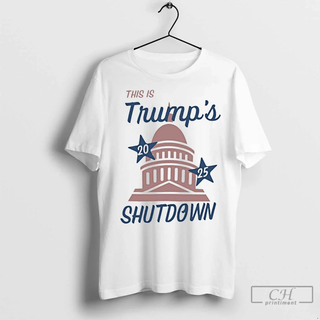 Premium This Is Trumps 2025 Shutdown White House - Adult & Kids T-Shirts, Sweatshirts & Hoodies apparel design preview 1
