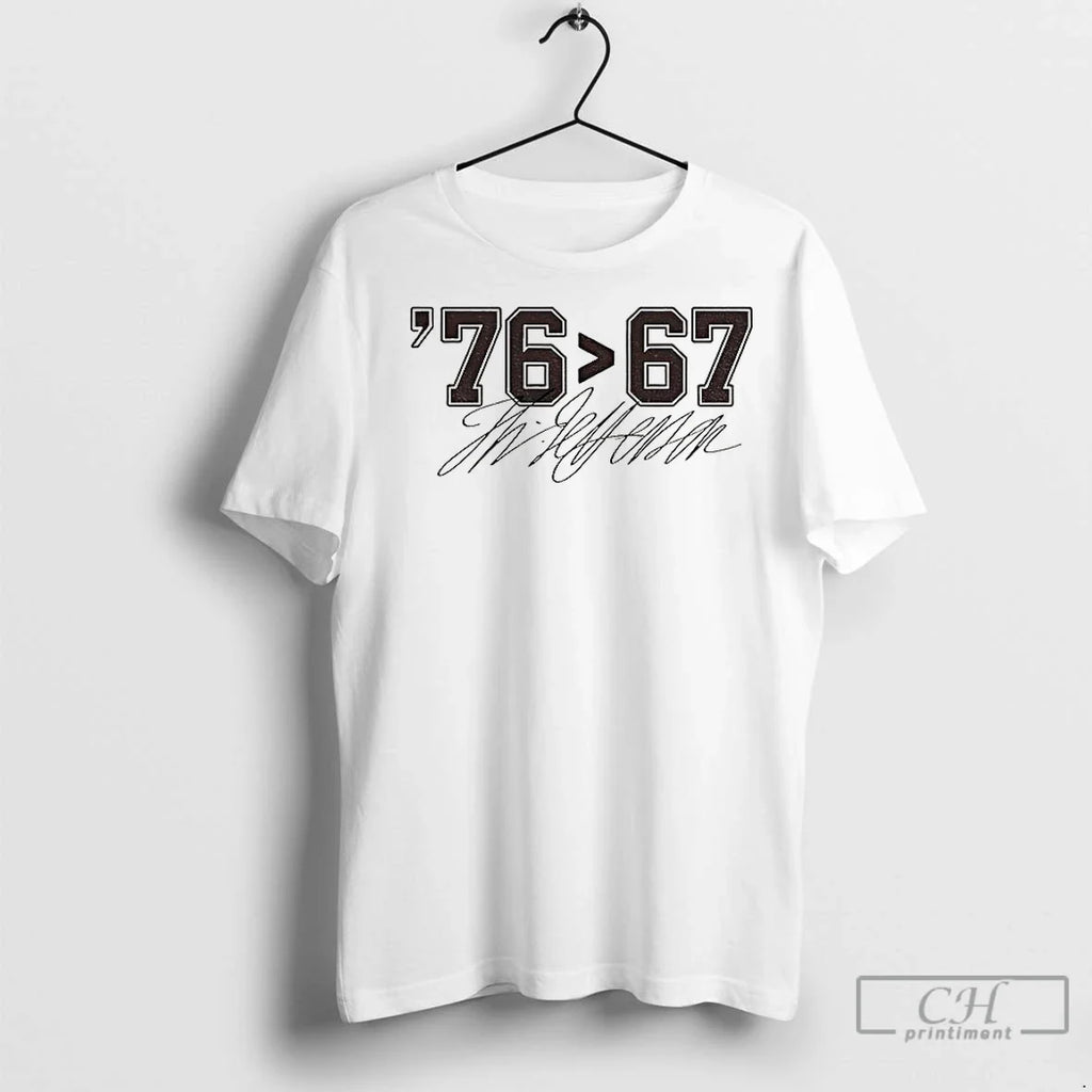 Premium Thomas Jefferson 76 Than 67 Funny Meme - Adult & Kids T-Shirts, Sweatshirts & Hoodies apparel design preview 1