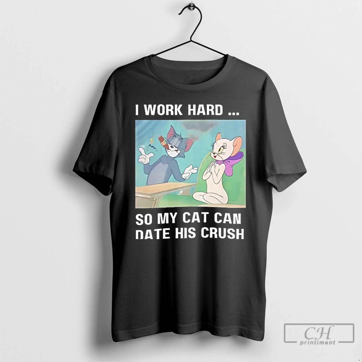 Premium Tom And Jerry I Work Hard So My Cat Can Date - Adult & Kids T-Shirts, Sweatshirts & Hoodies apparel design preview 1