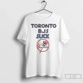 Premium Toronto Bjs Suck New York Yankees Mlb - Adult & Kids T-Shirts, Sweatshirts & Hoodies apparel design preview 1