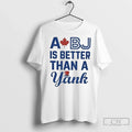 Premium Toronto Blue Jays A Bj Is Better Than Yank - Adult & Kids T-Shirts, Sweatshirts & Hoodies apparel design preview 1
