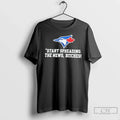Premium Toronto Blue Jays Start Spreading The News - Adult & Kids T-Shirts, Sweatshirts & Hoodies apparel design preview 1