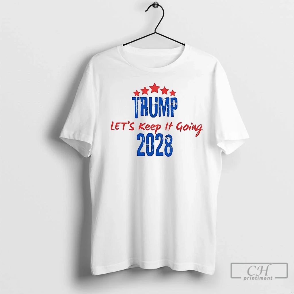Premium Trump 2028 Lets Keep It Going - Adult & Kids T-Shirts, Sweatshirts & Hoodies apparel design preview 1