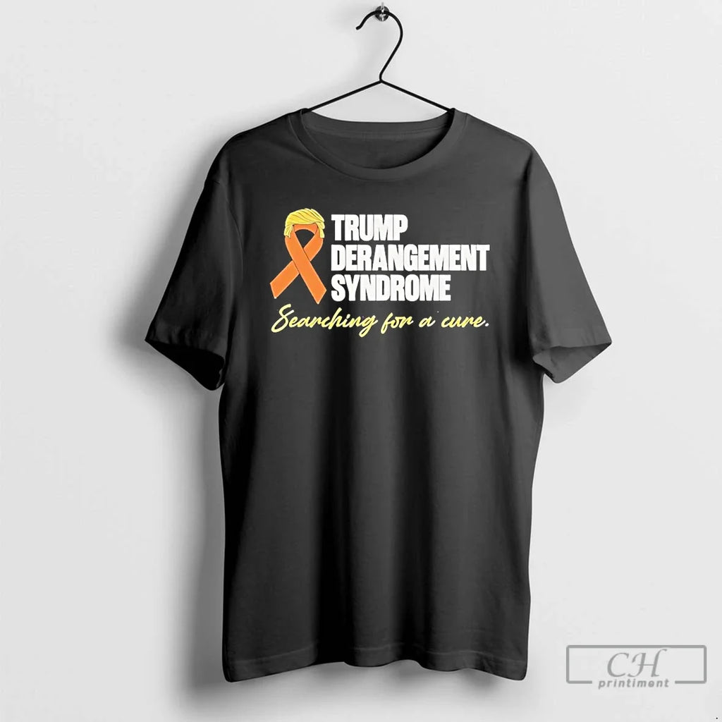 Premium Trump Derangement Syndrome Searching For A - Adult & Kids T-Shirts, Sweatshirts & Hoodies apparel design preview 1