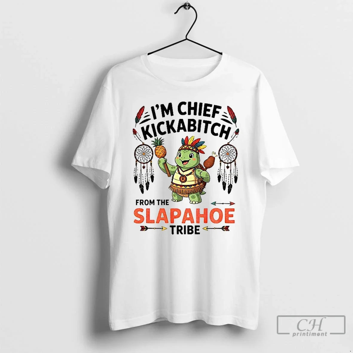 Premium Turtle Native Im Chief Kickabitch From The - Adult & Kids T-Shirts, Sweatshirts & Hoodies apparel design preview 1