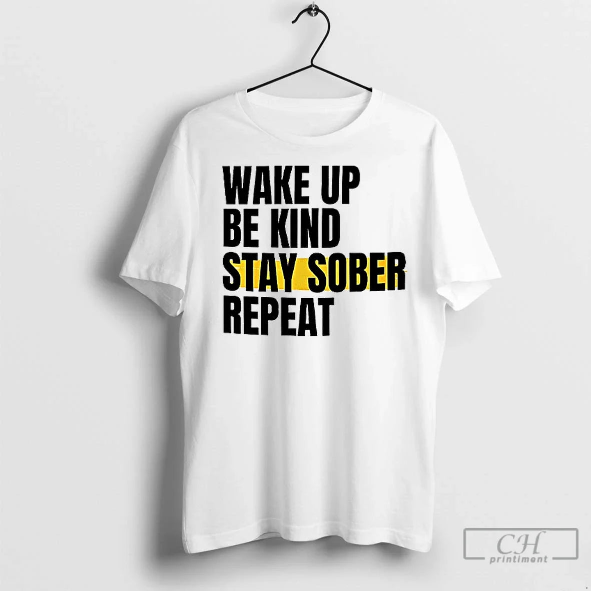 Premium Wake Up Be Kind Stay Sober Repeat - Adult & Kids T-Shirts, Sweatshirts & Hoodies apparel design preview 1