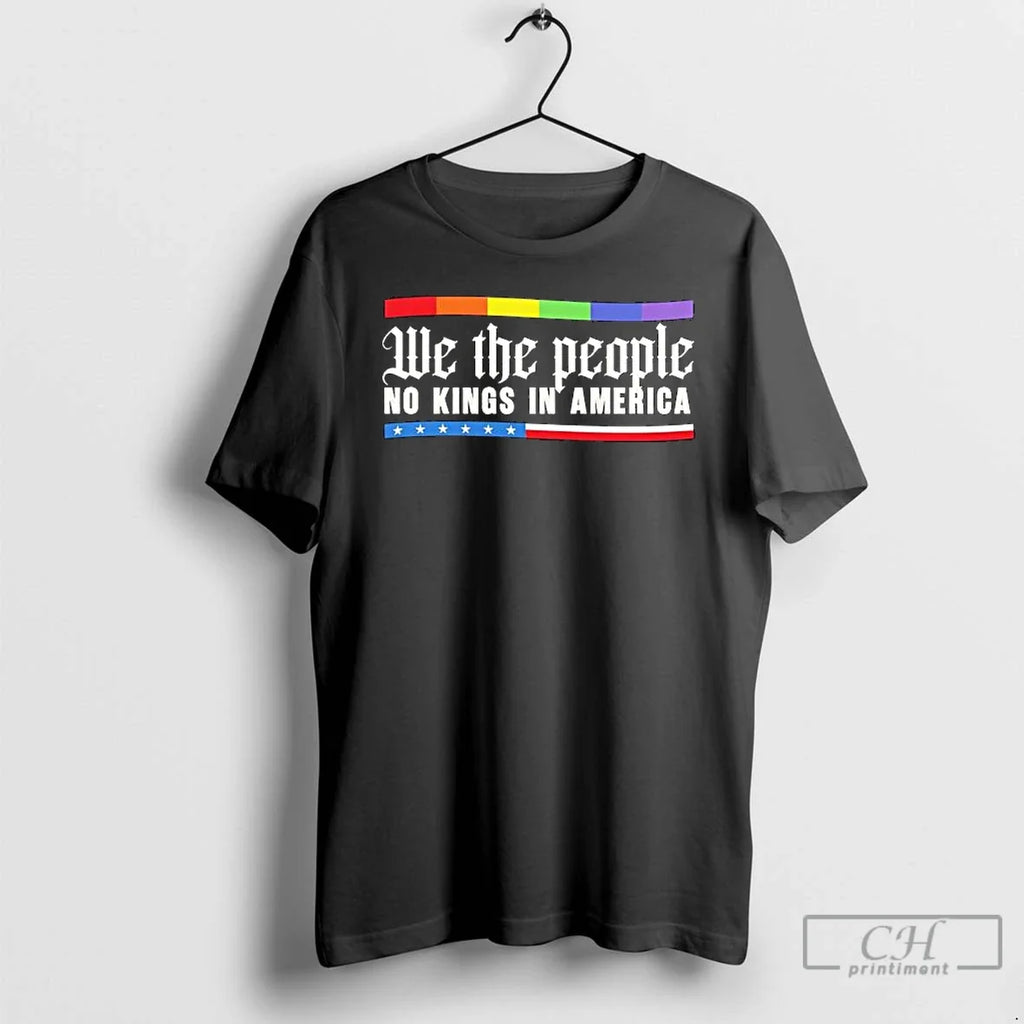 Premium We The People No Kings In America Us Flag - Adult & Kids T-Shirts, Sweatshirts & Hoodies apparel design preview 1
