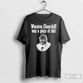 Premium Winston Churchill Was A Piece Of Shit - Adult & Kids T-Shirts, Sweatshirts & Hoodies apparel design preview 1