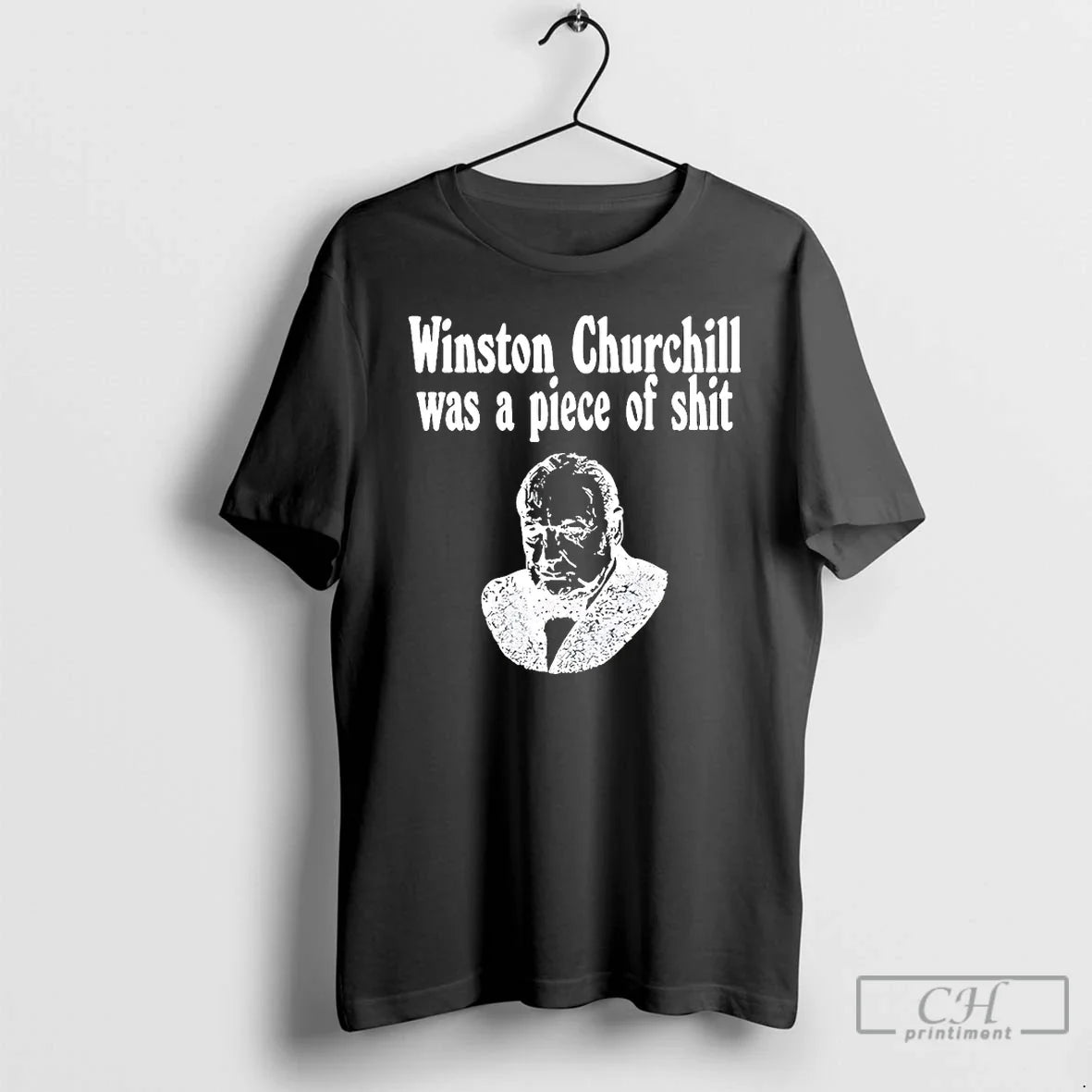 Premium Winston Churchill Was A Piece Of Shit - Adult & Kids T-Shirts, Sweatshirts & Hoodies apparel design preview 1