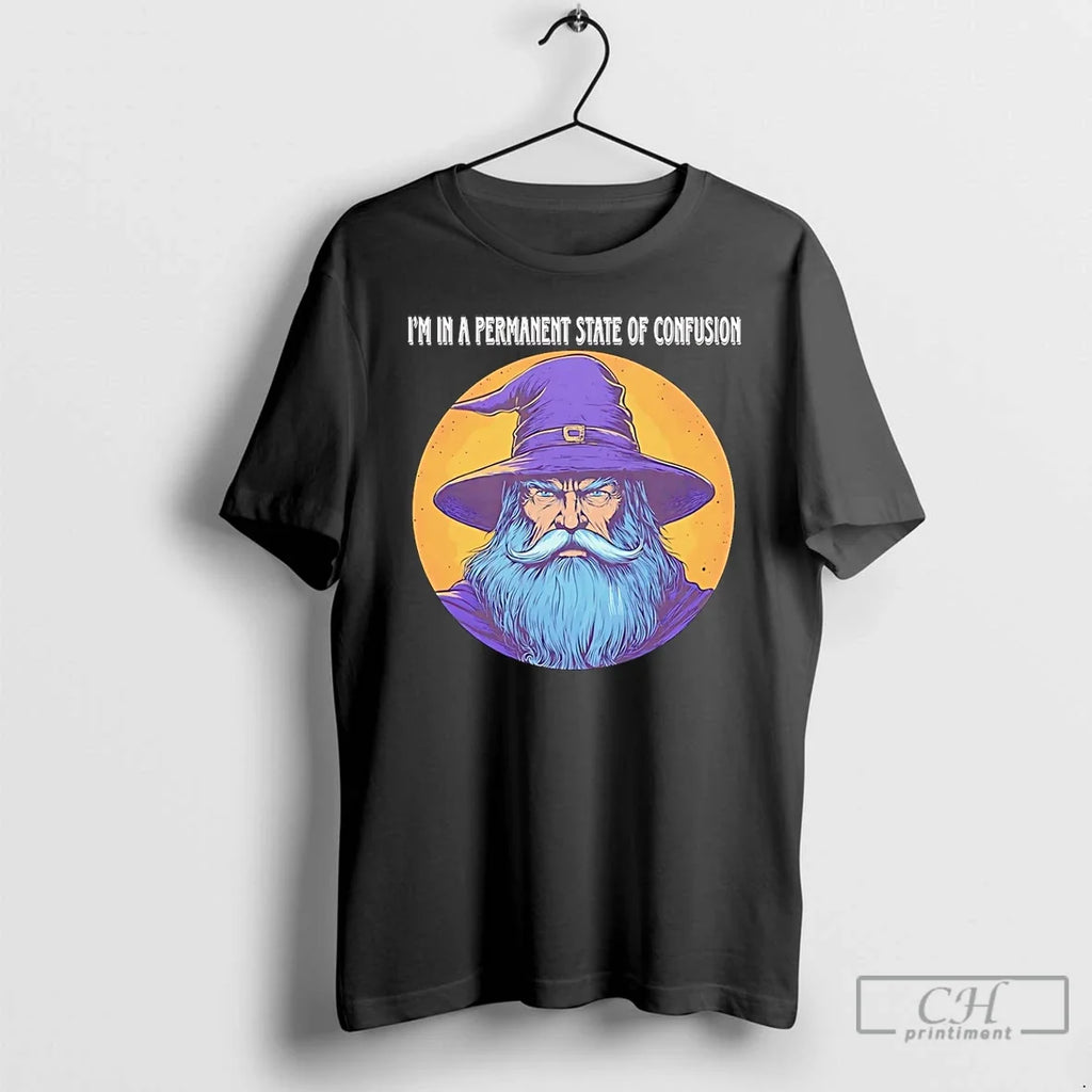 Premium Wizard Im In A Permanent State Of Confusion - Adult & Kids T-Shirts, Sweatshirts & Hoodies apparel design preview 1