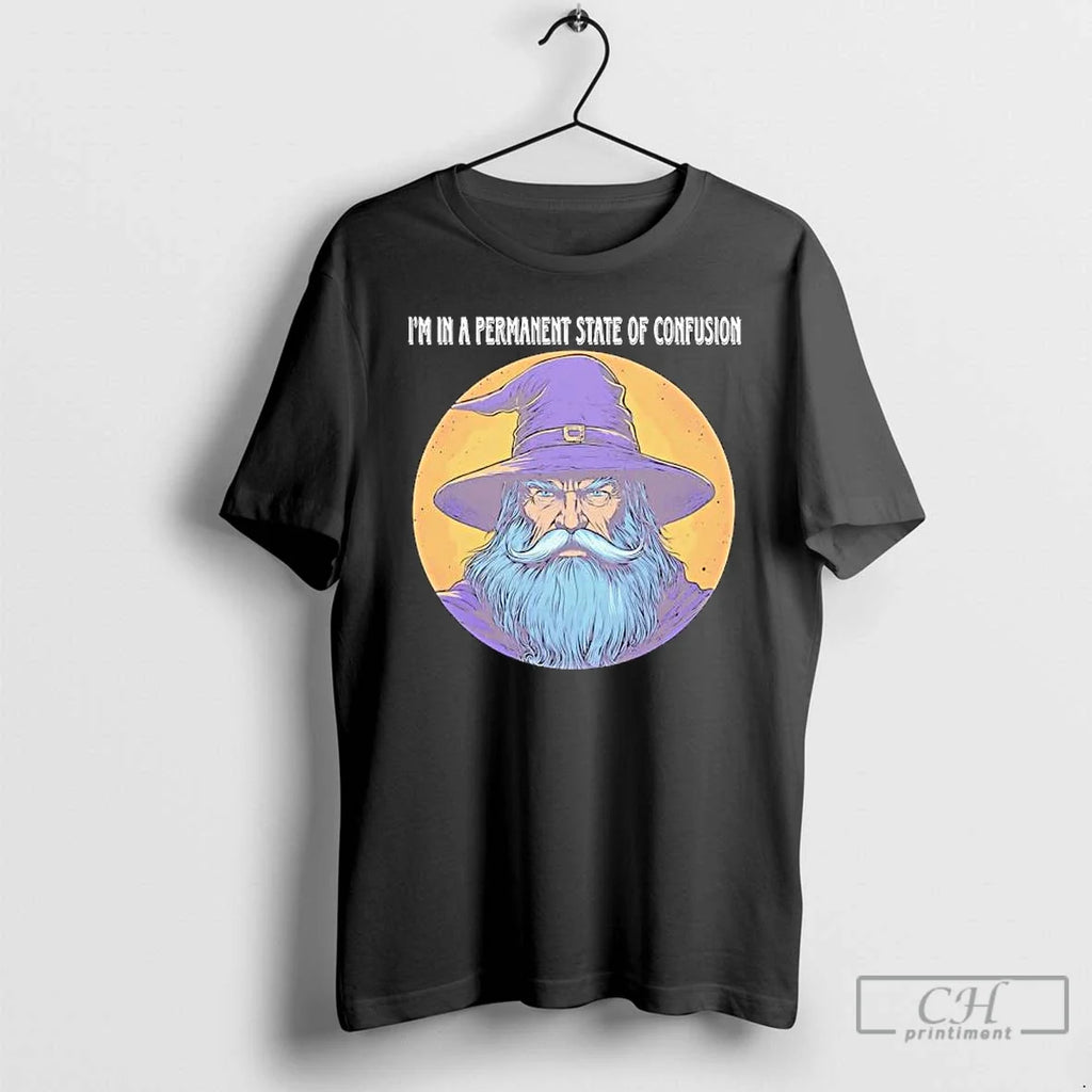 Premium Wizard Magic Im In A Permanent State Of - Adult & Kids T-Shirts, Sweatshirts & Hoodies apparel design preview 1