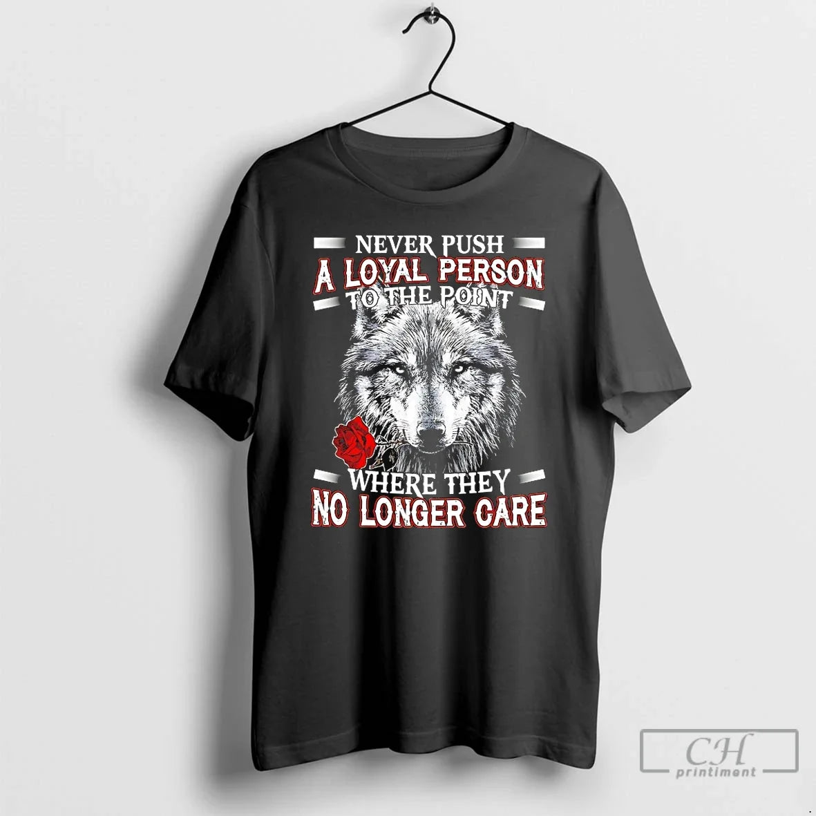 Premium Wolf Never Push A Loyal Person To The Point - Adult & Kids T-Shirts, Sweatshirts & Hoodies apparel design preview 1