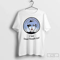 Premium Women I See Dead People Too Art Ceramic And - Adult & Kids T-Shirts, Sweatshirts & Hoodies apparel design preview 1