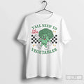 Premium Yall Need To Eat More Vegetables - Adult & Kids T-Shirts, Sweatshirts & Hoodies apparel design preview 1