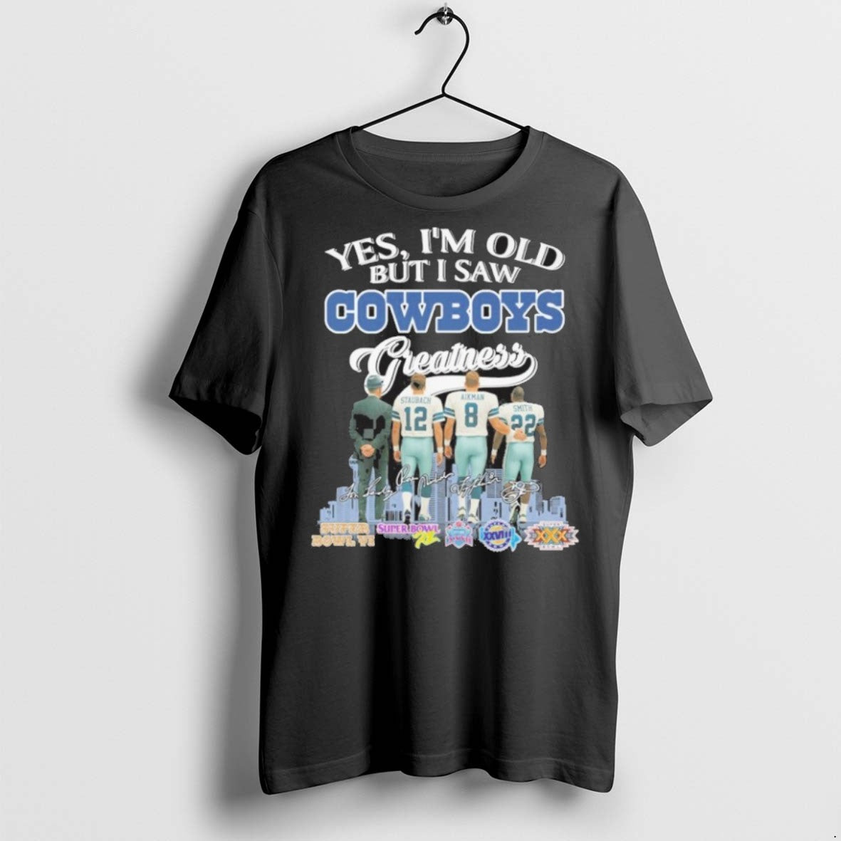 Premium Yes Im Old But I Saw Cowboys Greatness Player - Adult & Kids T-Shirts, Sweatshirts & Hoodies apparel design preview 1