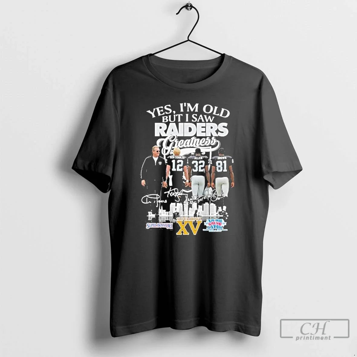 Premium Yes Im Old But I Saw Oakland Raiders Legends - Adult & Kids T-Shirts, Sweatshirts & Hoodies apparel design preview 1