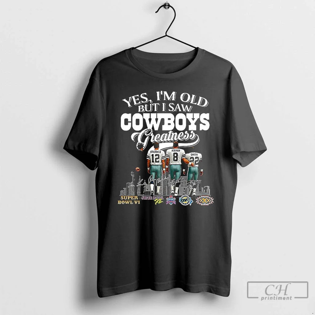 Premium Yes Im Old But I Saw Dallas Cowboys Greatness - Adult & Kids T-Shirts, Sweatshirts & Hoodies apparel design preview 1